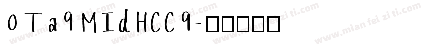 0 Ta9 MIdHCC9字体转换